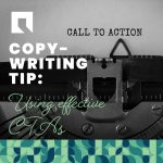 Copywriting tip: Using effective CTAs