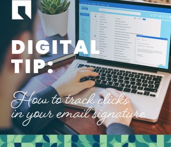 Digital Tip: How to track clicks in your email signature