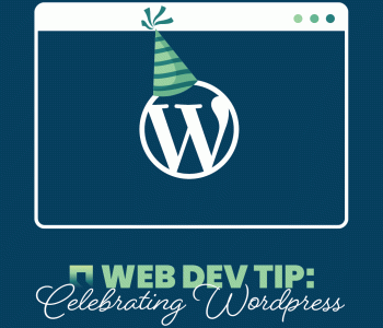 Web Dev Tip: Celebrating WordPress with a Wordpress logo wearing a party hat