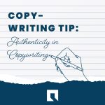 Copywriting Tip: Authenticity in Copywriting