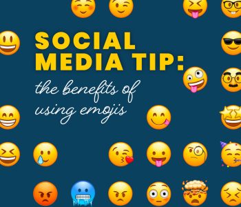 Social Media Tip: The Benefits of Using Emojis